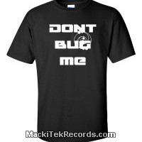 Homme : T-Shirt Noir MackiTek Dont Bug Me